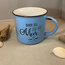 Laden Sie das Bild in den Galerie-Viewer, Tasse „Nimm Dir Zeit für Meer“